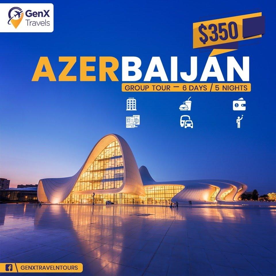 5 DAY TRIP TO AZERBAIJAN