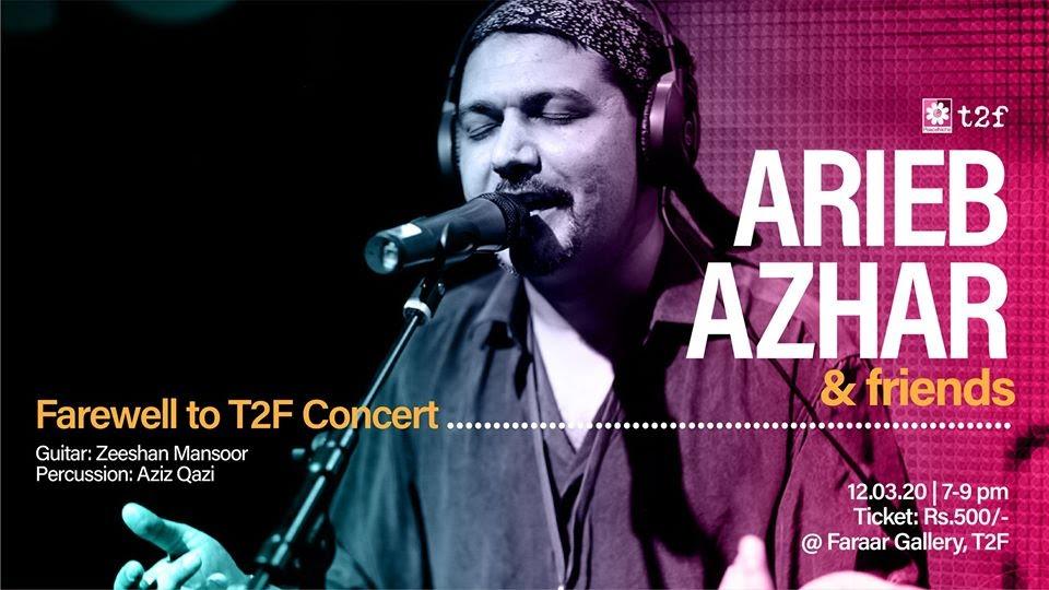 Arieb Azhar & Friends - Farewell to T2F Concert​ | Karachi's Latest Events | Ticketwala.pk