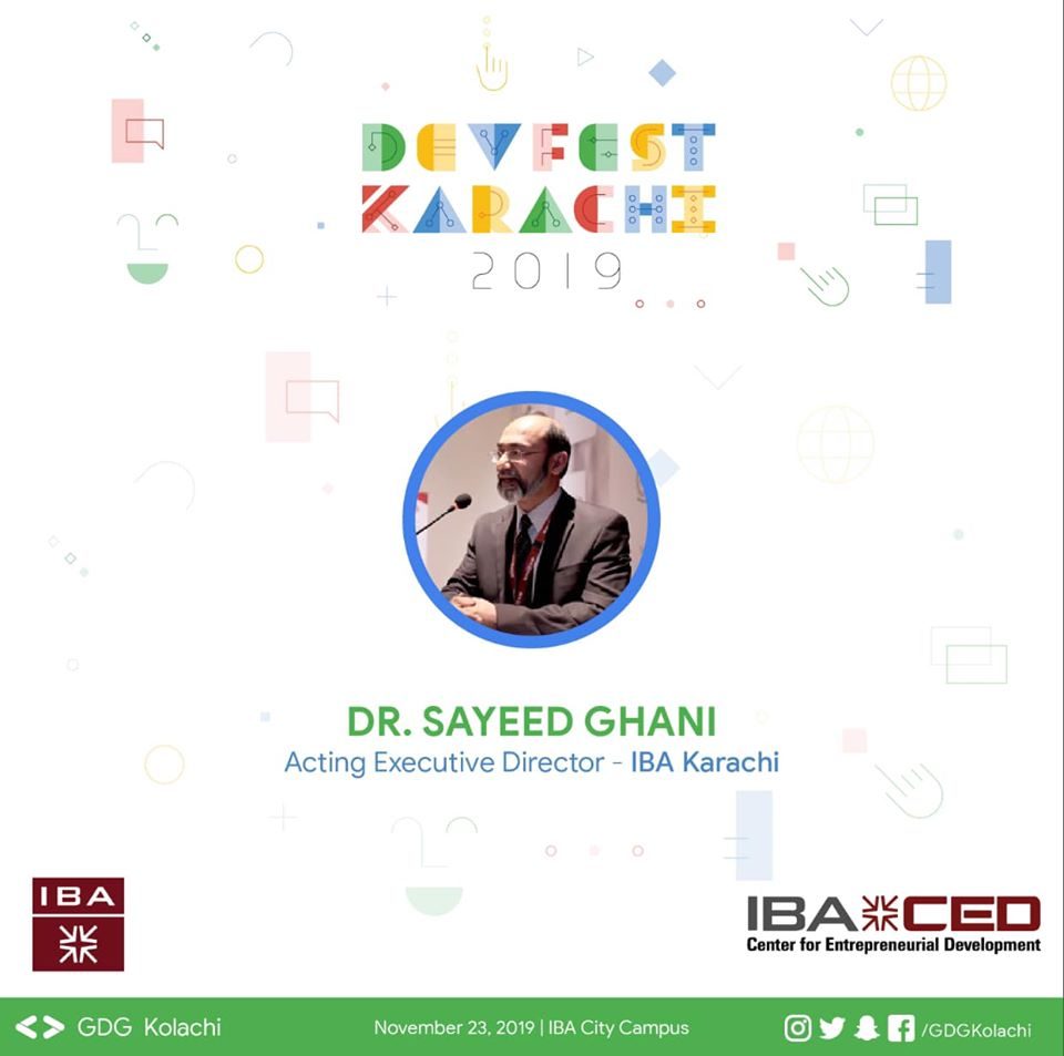 Dr Saeed Ghani | DEVFEST Karachi 2019