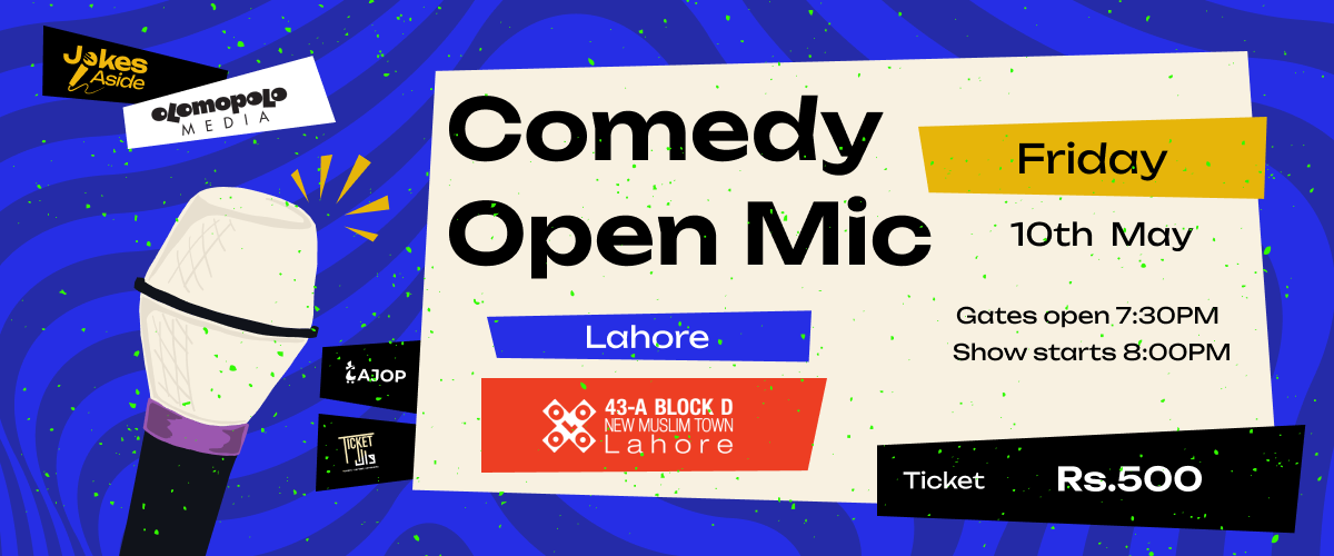 Comedy Open Mic Lahore 10th May