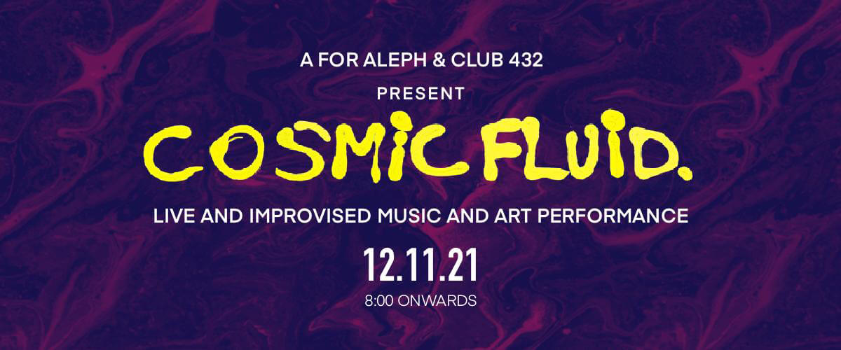 Cosmic Fluid @ Club 432
