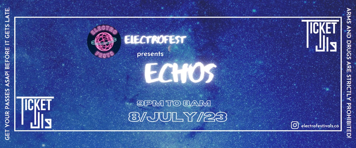 Electrofest Present ECHOS