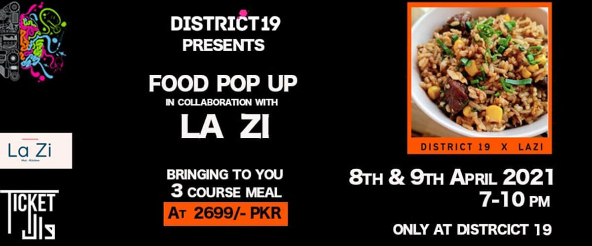 District 19 X LA ZI - Food Pop Up