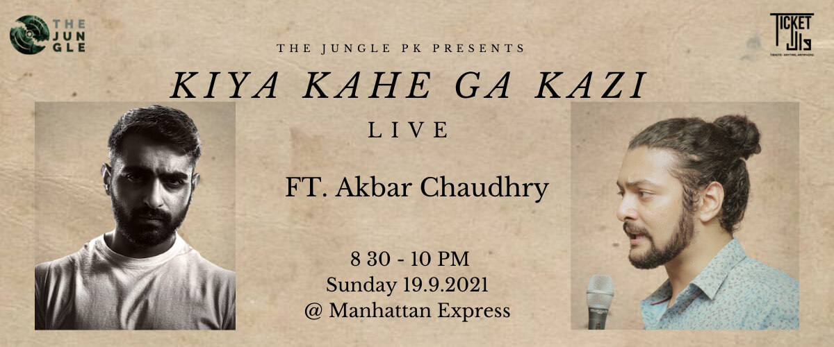 Kiya Kahe ga Kazi Live