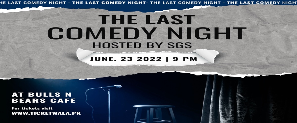 The Last Comedy Night By SGS