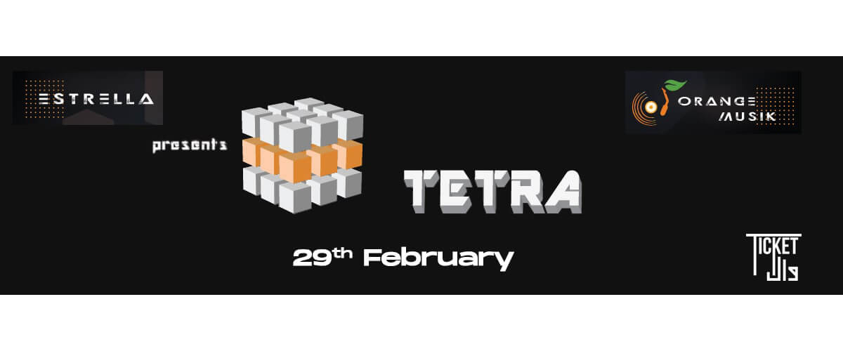 Estrella Presents Tetra